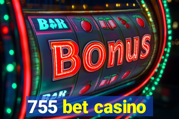 755 bet casino